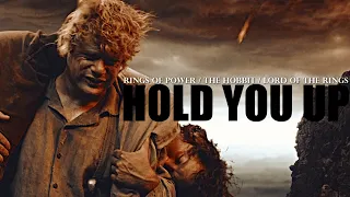 ROP/TH/LOTR || Hold You Up