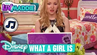 What A Girl Is | Liv&Maddie Songs