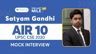 Satyam Gandhi - AIR 10 UPSC Topper Mock Interview | IAS Rank 10 | Unacademy Topper UPSC 2020 AIR 10