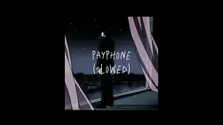 Maroon 5 - Payphone (Slowed + reverb) (1 hour)