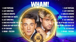 Wham! Greatest Hits Full Album ▶️ Top Songs Full Album ▶️ Top 10 Hits of All Time