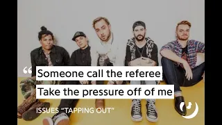 ISSUES - Tapping Out (live)