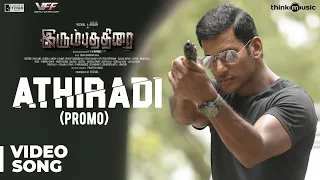 Irumbuthirai | Athiradi Video Promo | Vishal, Arjun, Samantha | Yuvan Shankar Raja | P S Mithran