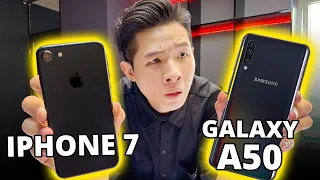 iPHONE 7 VS GALAXY A50: 7 TRIỆU MUA GÌ???