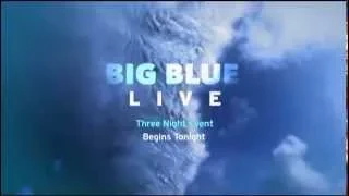 Big Blue Live Begins Tonight