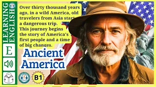 interesting story in english b1 🔥  Ancient America 🔥 story in English with Narrative Story