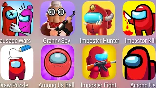 Granny Spy,Imposter Hunter,Impostor Killer,Among Us,Among Us Ball,Draw Puzzle,Sausage,Imposter Fight