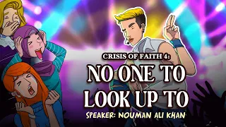 No One to Look Up to - Nouman Ali Khan - Animated