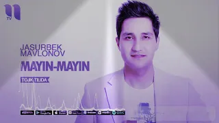 Jasurbek Mavlonov - mayin mayin ( tojikcha)