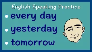 Every Day, Yesterday, Tomorrow - (present, past, future) | Learn English - Mark Kulek ESL