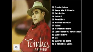 Toinho de Aripibú - Grandes Sucessos