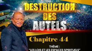 DEUXIEME JOUR DU CHAPITRE 44 DE LA GRANDE CAMPAGNE DE DESTRUCTION DES AUTELS !!!