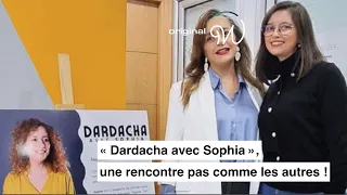 «Dardacha avec Sophia», une rencontre pas comme les autres😍👏