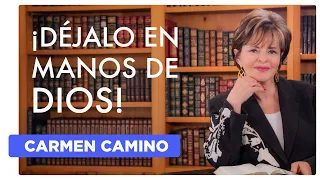 ¡DÉJALO EN MANOS DE DIOS!   Isaias 53 - 2023 - Carmen Camino