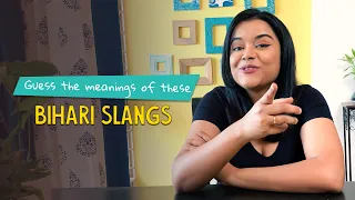 Guess The Meaning Of These Bihari Slangs | Ok Tested