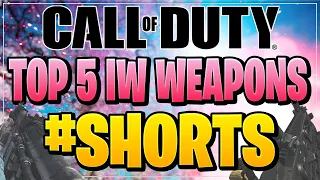 TOP 5 WEAPONS IN IW! | Call of Duty Shorts