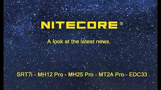 Nitecore End 2023 - SRT7i, MT2A Pro, MH12 Pro, MH25 Pro, EDC33