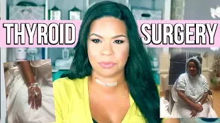 MY THYROID REMOVAL SURGERY STORY! HOW I RECOVERED, NERVES, AND MORE! Sensational Finds