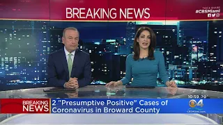 2 Presumptive Positive Coronavirus Cases In Brorward County