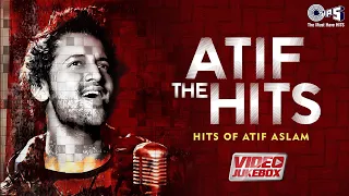 ATIF THE HITS  - Video Jukebox | Hits Of Atif Aslam | Best Of Atif Aslam Romantic Songs