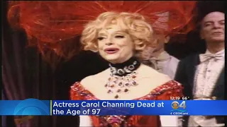 Carol Channing Dead At 97