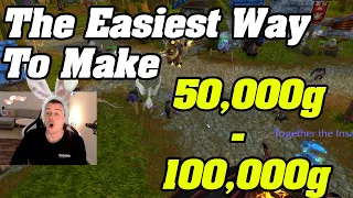 The Easiest Way To Make 50,000g - 100,000g Gold Per Hour Now
