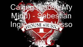 Sebastian Ingrosso & Alesso - Calling (Loose My Mind).wmv