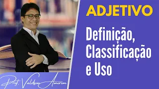 Adjetivos: Definição e Classificação