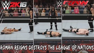 Roman Reigns Destroys The League Of Nations - Custom Scenario - WWE Raw 07/12/15 - WWE 2K16