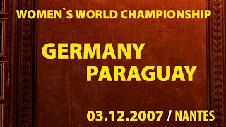 Germany vs Paraguay / Handball / Women`s World Championship 2007