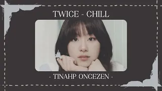 (Req) How would TWICE sing "CHILL" by Stray Kids ???