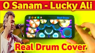 O Sanam | Lucky Ali | Real Drum Cover | Drum Cover | Sunoh