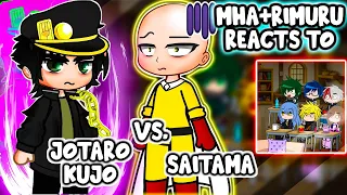 MHA/BNHA+Rimuru Reacts To Jotaro Kujo VS. One Punch Man || Gacha Club ||