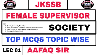 JKSSB FEMALE SUPERVISOR 2024 (Lec 01) BY AAFAQ SIR - SOCIETY - TOP MCQS WITH TRICKS & CONCEPTS .