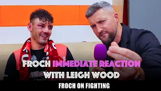 “I’m so f***ing PROUD of you” Carl Froch in Leigh Wood’s dressing room after Warrington win.