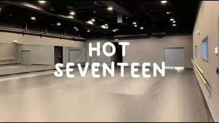 HOT - Seventeen [Empty Dance studio ver]