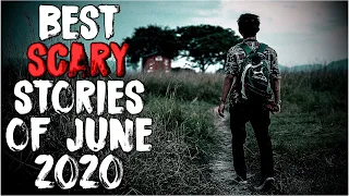 The Very Best Scary Stories Of June 2020