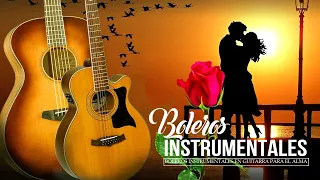 The Best Guitar Hits In The World For Your Heart/The Best Instrumental Boleros of the soul