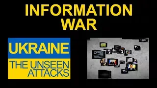 Ukraine 🇺🇦: The Unseen Attacks – Information War [2015]