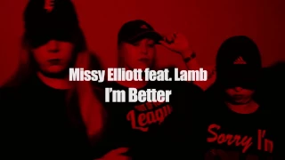 Missy Elliott feat. Lamb - I'm Better (choreographer @artyrshageev )