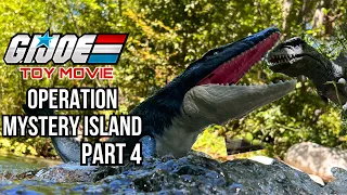 Dinosaur Toy Movie: Operation Mystery Island Part 4 #dinosaur #toys #gijoe #mosasaurus