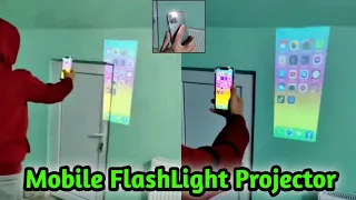 Mobile FlashLight Video Projector in any Mobile💯😱| FlashLight Hd video Projector app tutorial