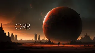 Orb - Dark Ambient Music - Creepy Atmospheric Relaxing Music