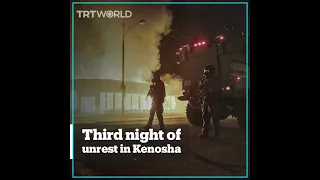 Third night of unrest in Kenosha, US