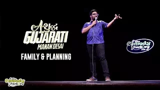 Family & Planning | Ashudh Gujarati | Stand Up Comedy by Manan Desai