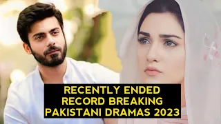 Top 12 Recently Ended Record Breaking Pakistani Dramas 2023