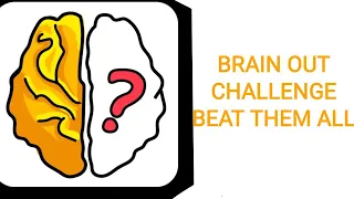 BRAIN OUT  |  BEAT THEM ALL   |  CHALLENGE