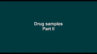 14- Drug samples - Part 2