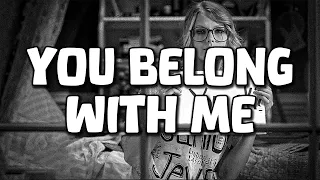 Taylor Swift - You Belong With Me (Lyrics)