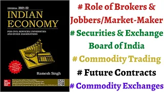 (Part 89)Brokers, Jobbers, Role of SEBI, Why & How Commodity Trading/Futures happen, Comm. exchanges